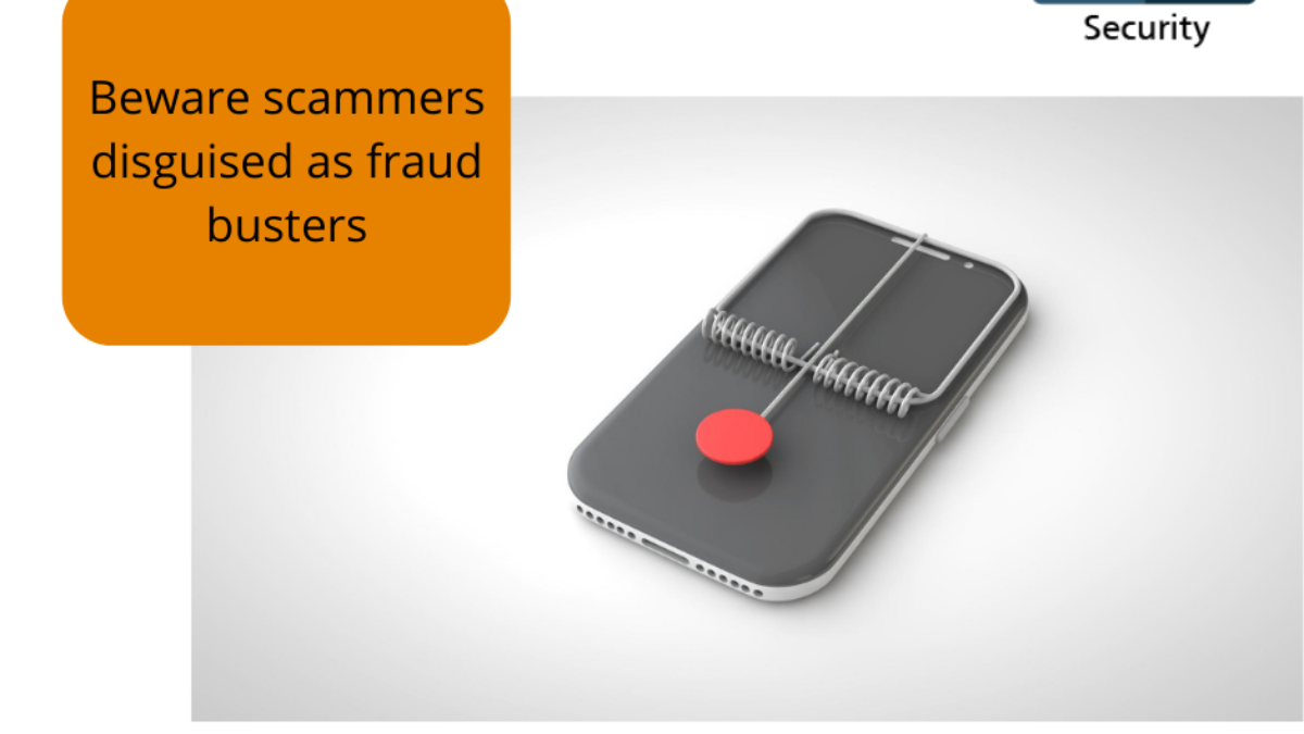 Beware scammers disguised as fraud busters